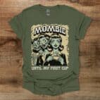Mombie Until My First Cup Military Green T Shirt Unisex