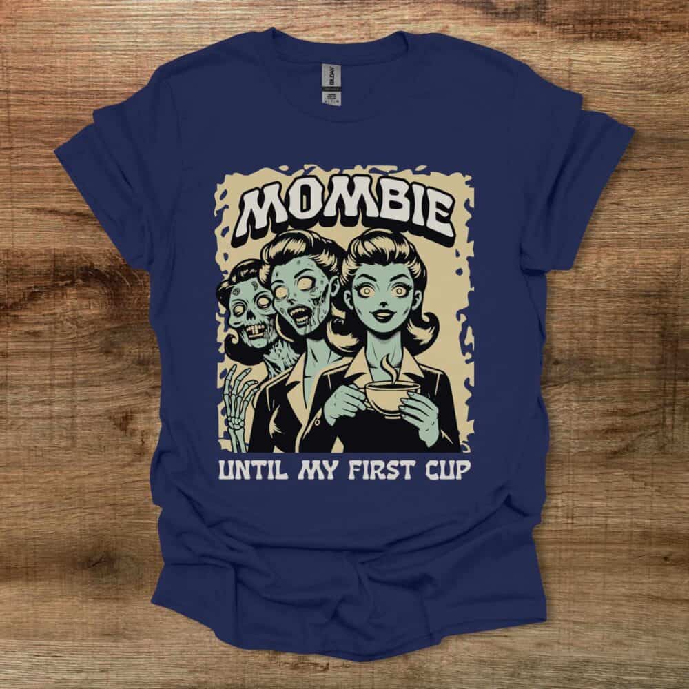 Mombie Until My First Cup Navy T-Shirt Unisex Mombie Until My First Cup Navy T Shirt Unisex