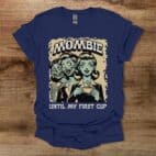 Mombie Until My First Cup Navy T Shirt Unisex