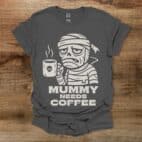 Mummy Needs Coffee Charocal T Shirt Unisex
