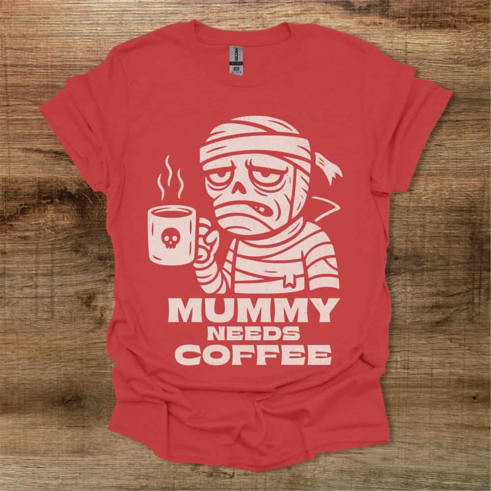 Mummy Needs Coffee Red Mummy Needs Coffee Red