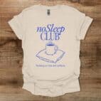 No Sleep Club Natural T Shirt Unisex