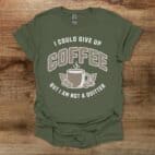 Not A Quitter Military Green T Shirt Unisex