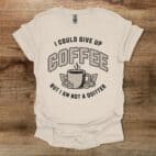 Not A Quitter Natural T Shirt Unisex