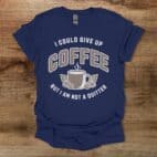 Not A Quitter Navy T Shirt Unisex