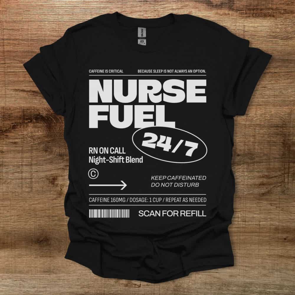 Nurse Fuel Black T-Shirt Unisex Nurse Fuel Black T Shirt Unisex