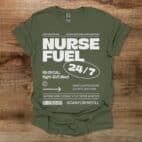 Nurse Fuel Military Green T Shirt Unisex