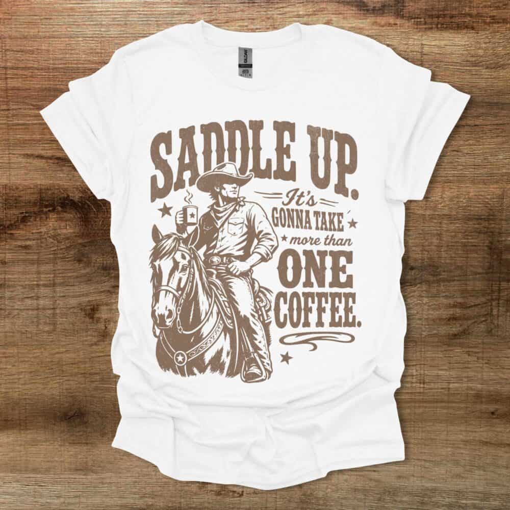 Saddle Up Cowboy White T-Shirt Unisex Saddle Up Cowboy White T Shirt Unisex