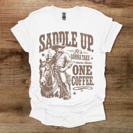 Saddle Up Cowboy White T Shirt Unisex