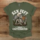 Six Feet Under Military Green T Shirt Unisex