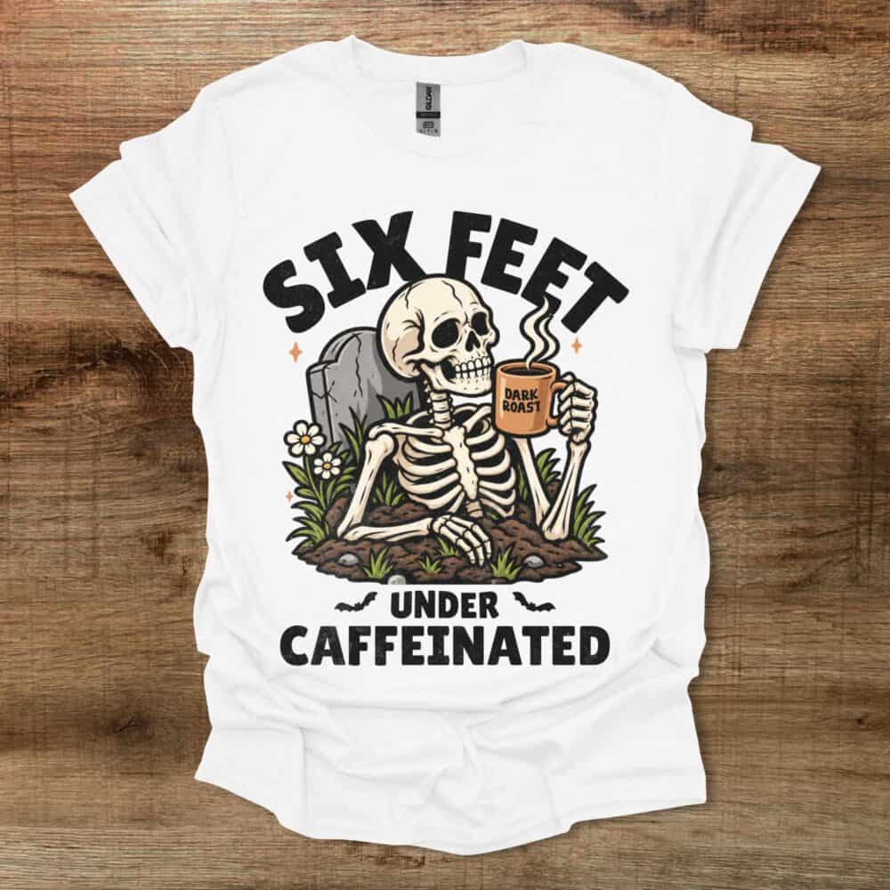 Six Feet Under White T-Shirt Unisex Six Feet Under White T Shirt Unisex