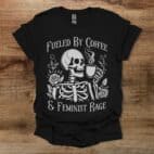 Skeleton Coffee Feminist Rage Black T Shirt Unisex