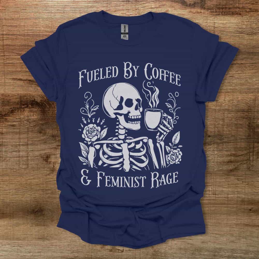 Skeleton Coffee Feminist Rage Navy T-Shirt Unisex Skeleton Coffee Feminist Rage Navy T Shirt Unisex