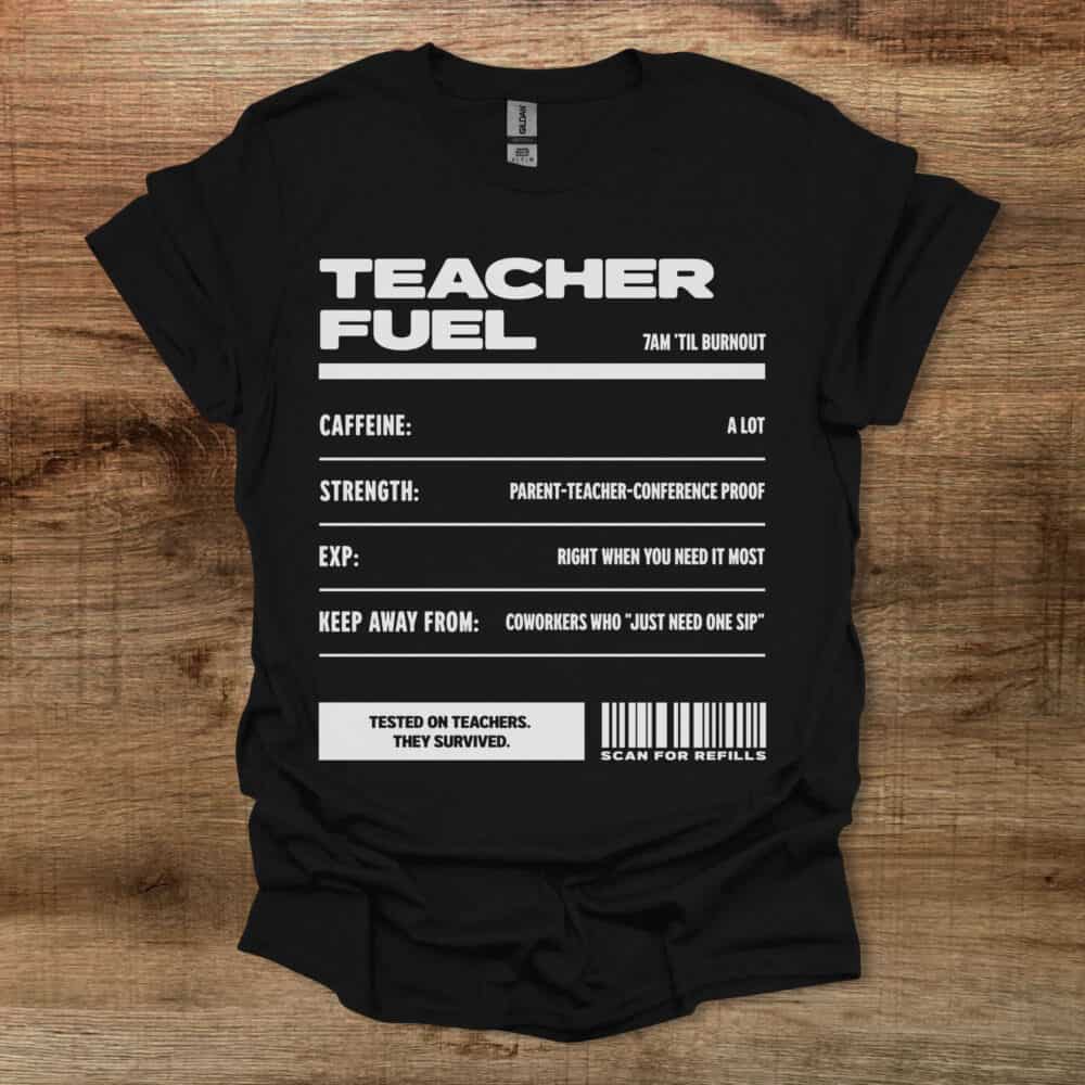 Teacher Fuel Black T-Shirt Unisex Teacher Fuel Black T Shirt Unisex