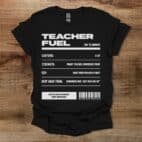 Teacher Fuel Black T Shirt Unisex
