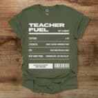 Teacher Fuel Military Green T Shirt Unisex