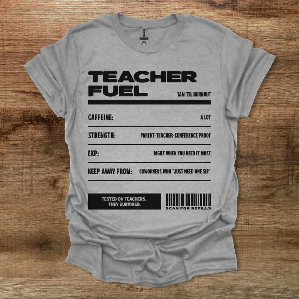 Teacher Fuel Sport Grey T-Shirt Unisex Teacher Fuel Sport Grey T Shirt Unisex