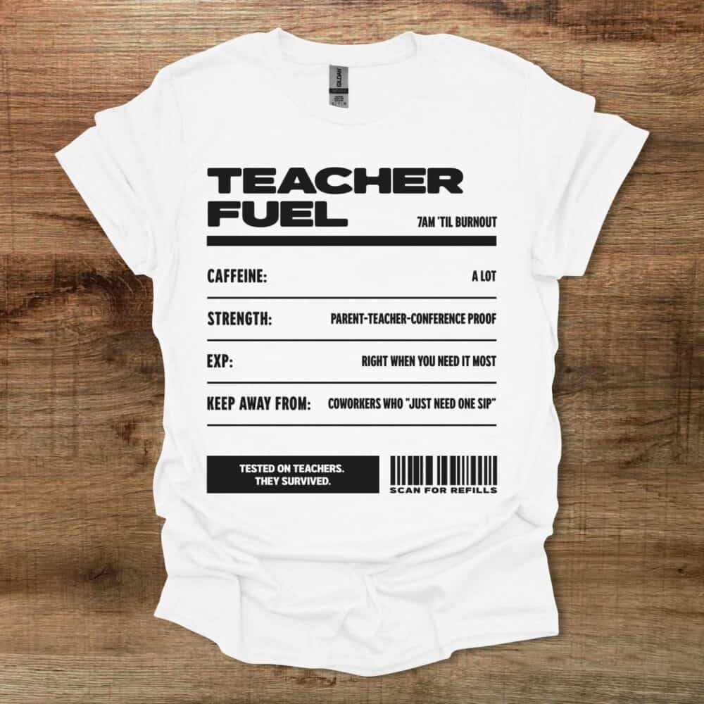 Teacher Fuel White T-Shirt Unisex Teacher Fuel White T Shirt Unisex