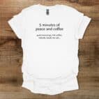 5 Minutes Of Piece White T Shirt Unisex