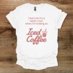Better Mom White T Shirt Unisex
