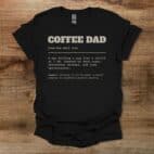 Coffee Dad Dictionary Black T Shirt Unisex