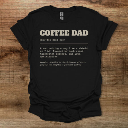 Coffee Dad Dictionary Black T Shirt Unisex