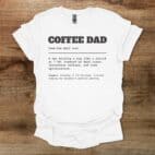 Coffee Dad Dictionary White T Shirt Unisex