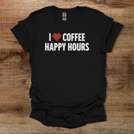 Coffee Happy Hours Black T Shirt Unisex