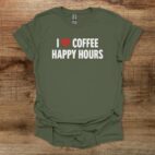 Coffee Happy Hours Military Green T Shirt Unisex