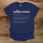 Coffee Mom Dictionary Navy T Shirt Unisex