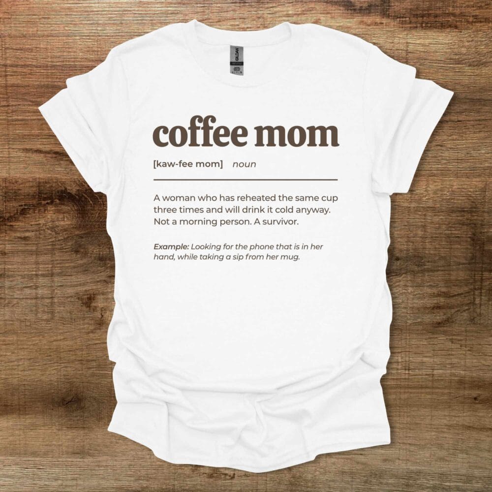 Coffee Mom Dictionary White T-Shirt Unisex Coffee Mom Dictionary White T Shirt Unisex