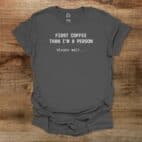 Coffee Person Charocal T Shirt Unisex