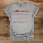 Coffee Teacher Dictionary Sport Grey T Shirt Unisex