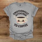 Emotionally Attached Sport Grey T Shirt Unisex