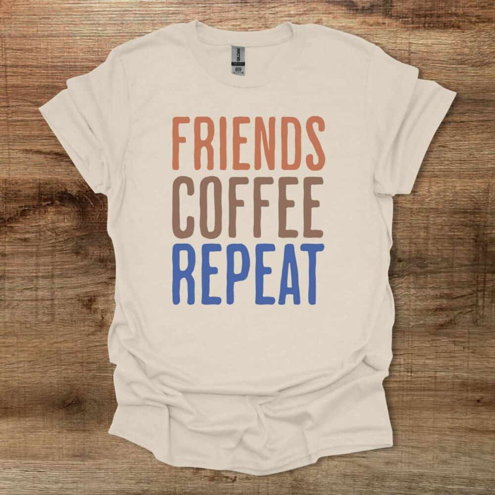 Friends Coffee Repeat Natural T-Shirt Unisex Friends Coffee Repeat Natural T Shirt Unisex