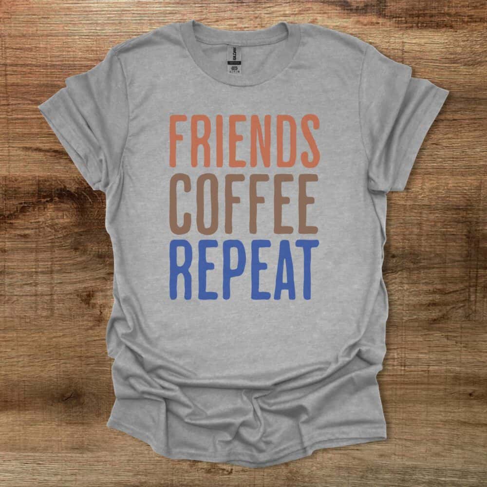 Friends Coffee Repeat Sport Grey T-Shirt Unisex Friends Coffee Repeat Sport Grey T Shirt Unisex