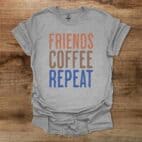 Friends Coffee Repeat Sport Grey T Shirt Unisex
