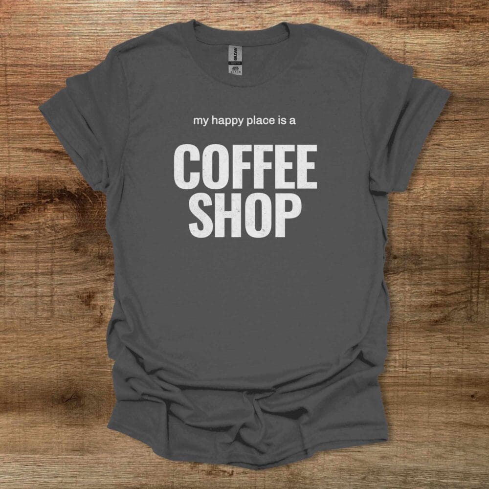 Happy Place Charocal T Shirt Unisex