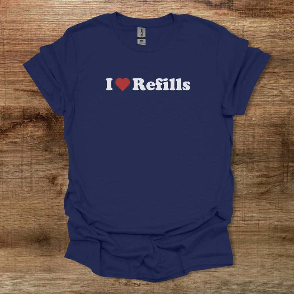 I Love Refills Navy T-Shirt Unisex I Love Refills Navy T Shirt Unisex