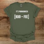 It's Pronounced Military Green T Shirt Unisex
