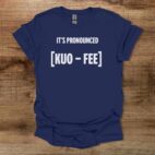 It's Pronounced Navy T Shirt Unisex