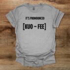 It's Pronounced Sport Grey T Shirt Unisex