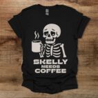Skelly Needs Coffee Black T Shirt Unisex