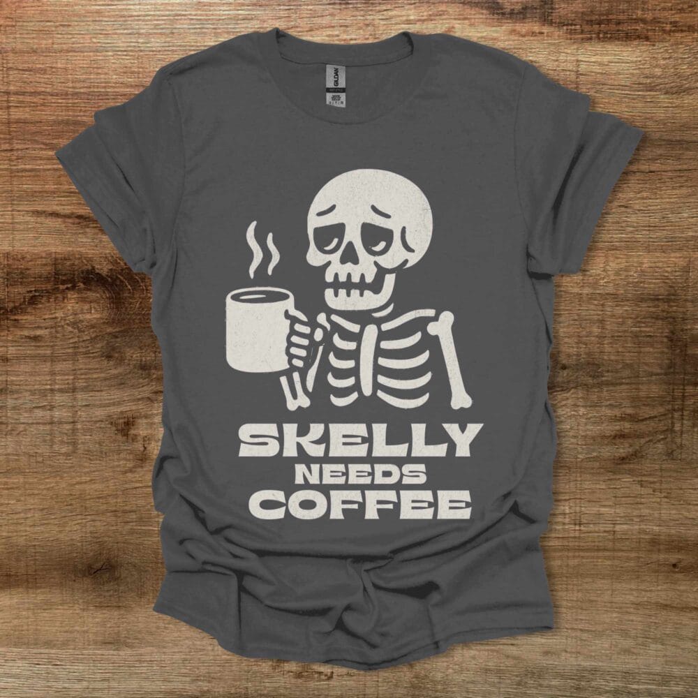 Skelly Needs Coffee Charocal T-Shirt Unisex Skelly Needs Coffee Charocal T Shirt Unisex