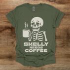 Skelly Needs Coffee Military Green T Shirt Unisex