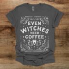 Witches Need Coffee Charocal T Shirt Unisex