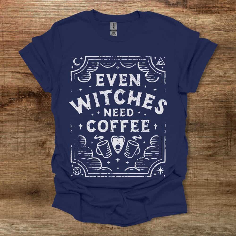 Witches Need Coffee Navy T-Shirt Unisex Witches Need Coffee Navy T Shirt Unisex